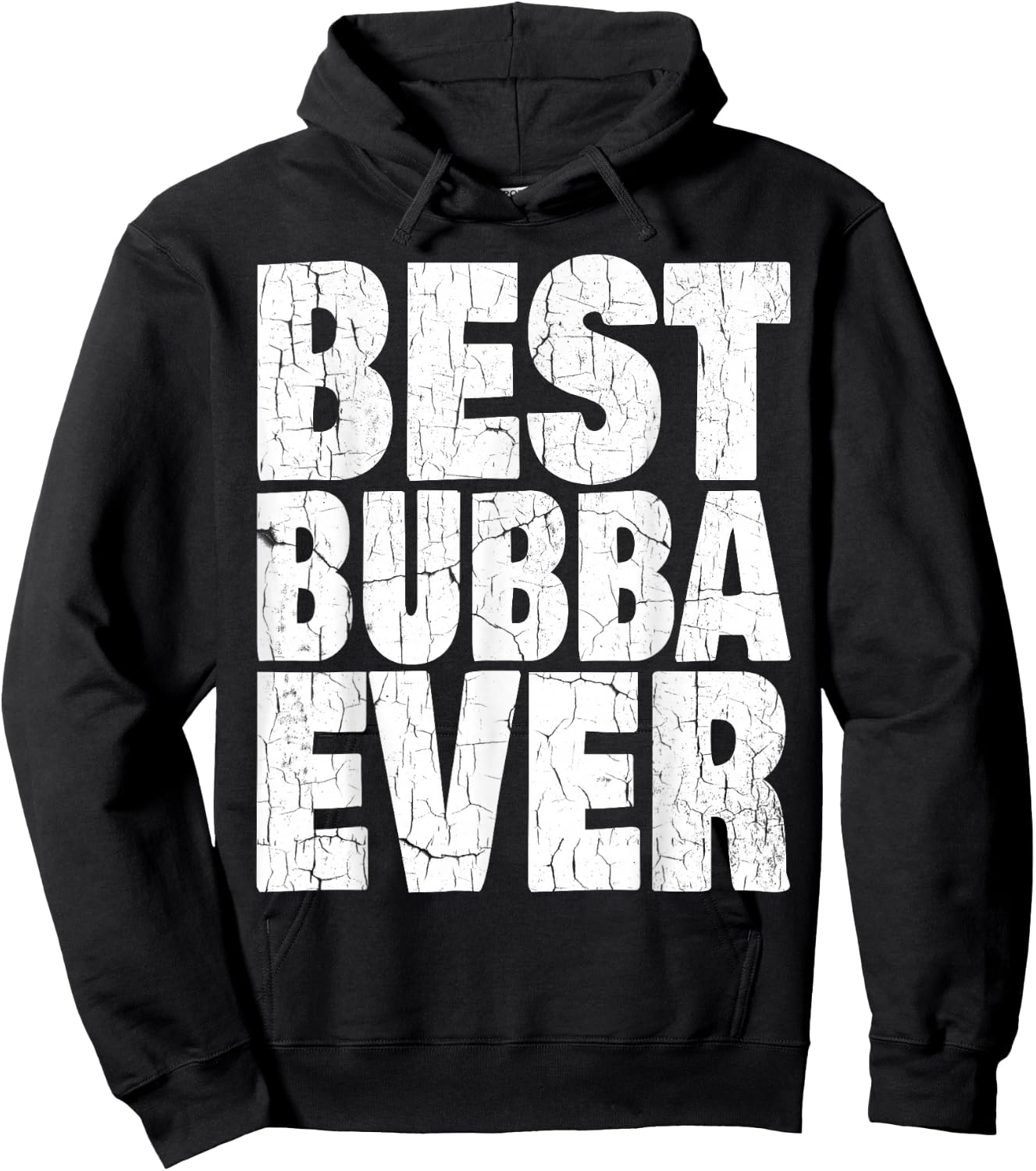 Best Bubba Ever Shirt Funny Kids Adult Toddler Gift Hoodie - Hoodie | Black