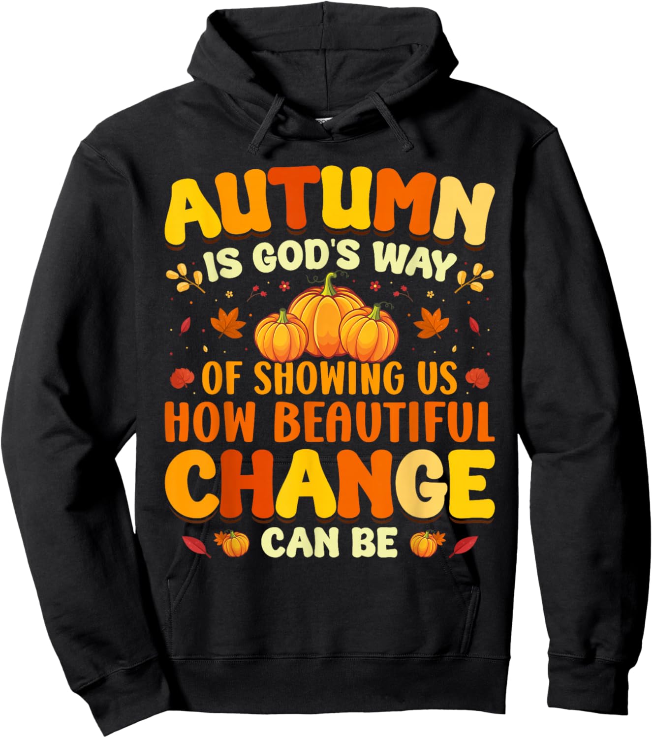 Christian Lover Thanksgiving Autumn Is Gods Way Fall Pumpkin Hoodie - Hoodie | Black