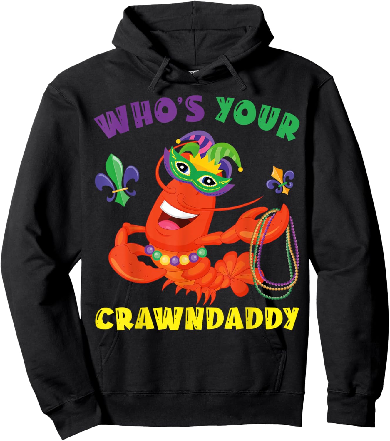 Whos Your Crawdaddy Crawfish Funny Mardi Gras Gift Hoodie - Hoodie | Black