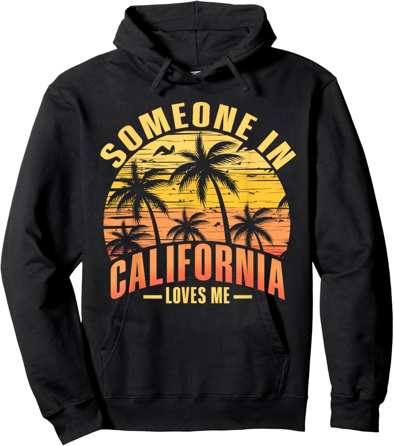 Someone in California Loves Me Hoodie - Hoodie | Black