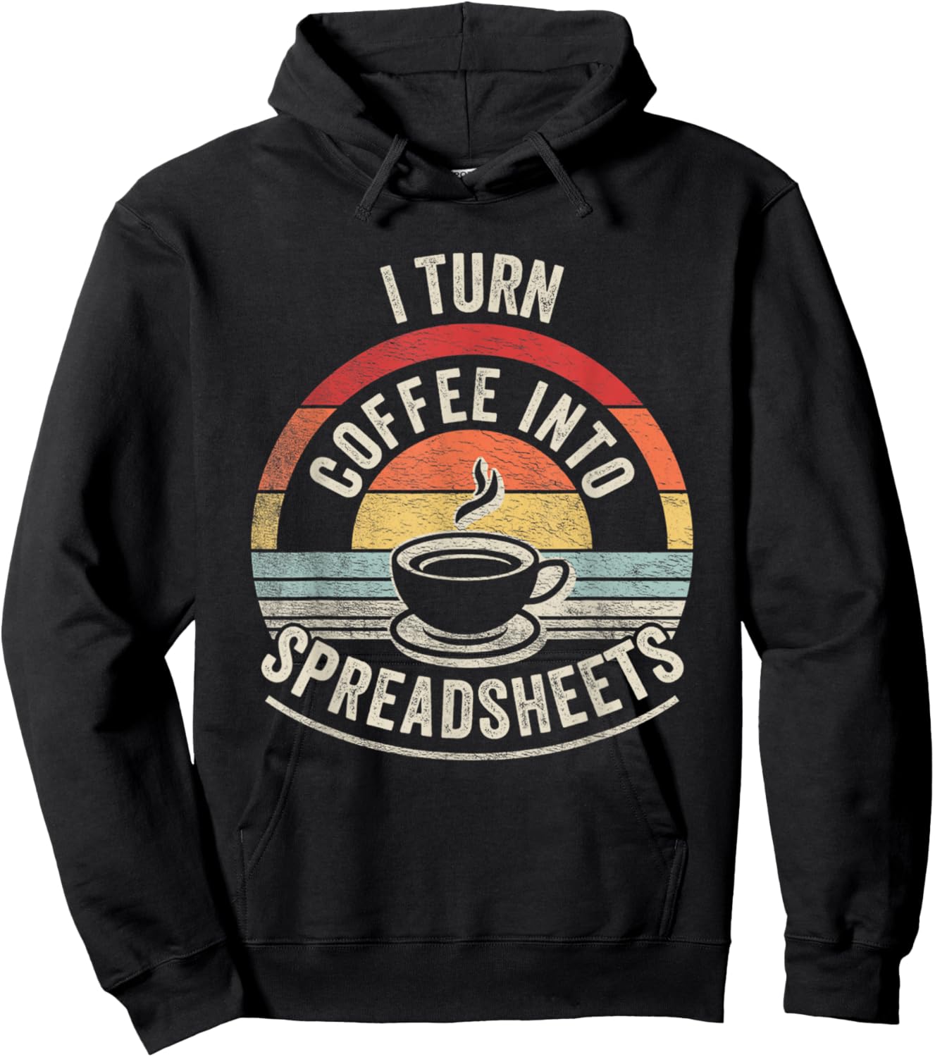 Vintage I Turn Coffee Into Spreadsheets Finance Accountant Hoodie - Hoodie | Black
