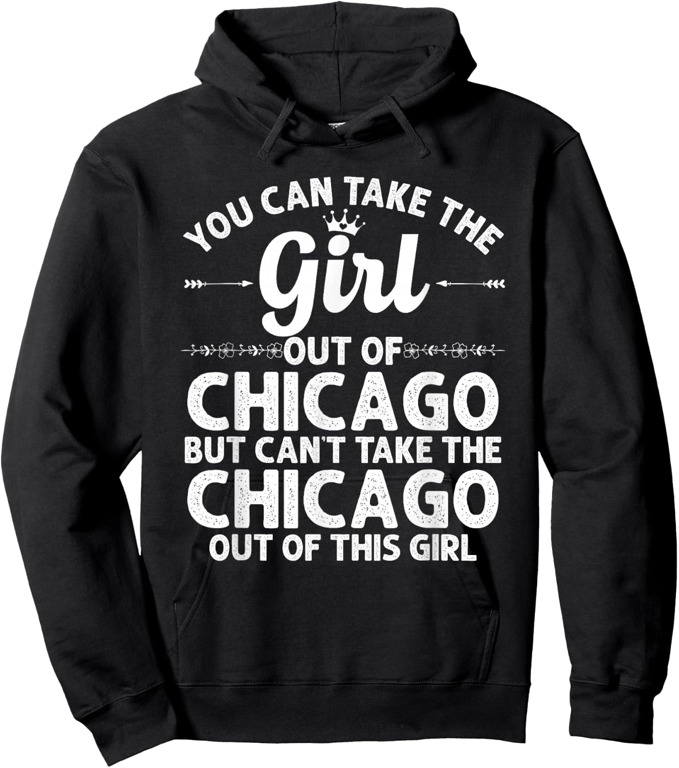 Girl Out of Chicago IL Illinois Gift Funny Home Roots USA Hoodie - Hoodie | Black