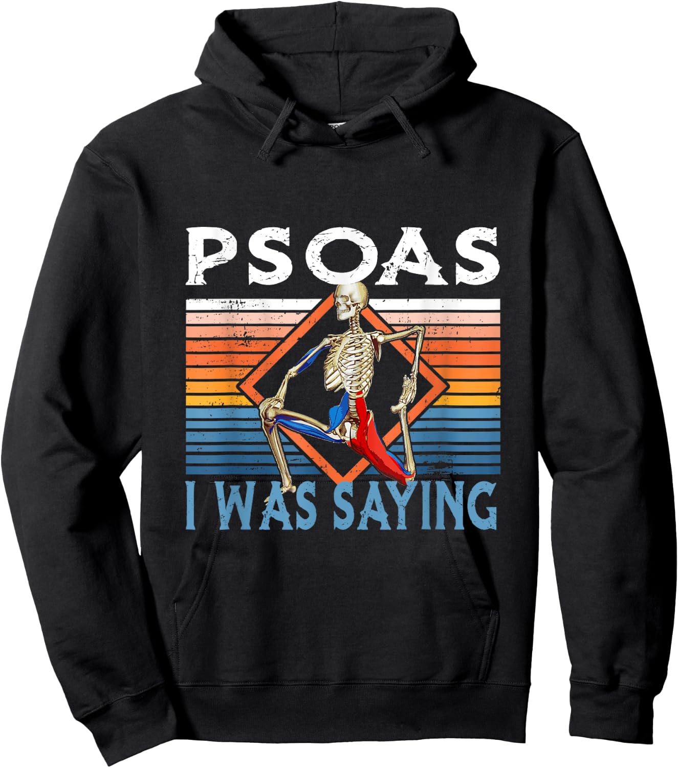 Funny Skeleton Yoga Psoas I Was Saying Physical Therapist Hoodie - Hoodie | Black