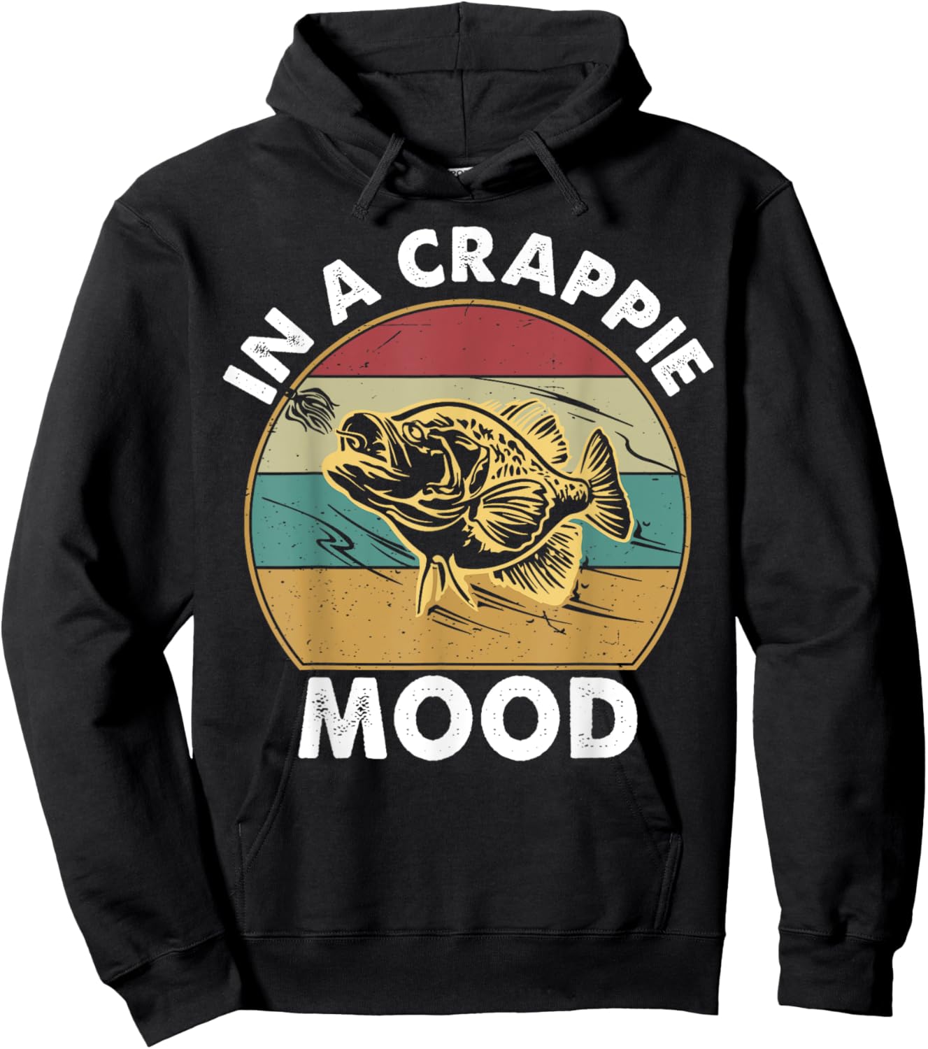 Crappie Fishing Funny In A Crappie Mood Bass Dad Men Hoodie - Hoodie | Black