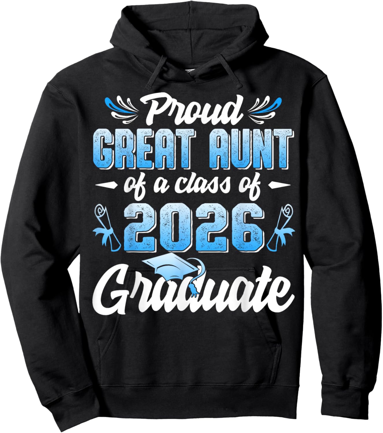 Proud Great Aunt of a Class of 2026 Graduate Graduation 2026 Hoodie - Hoodie | Black