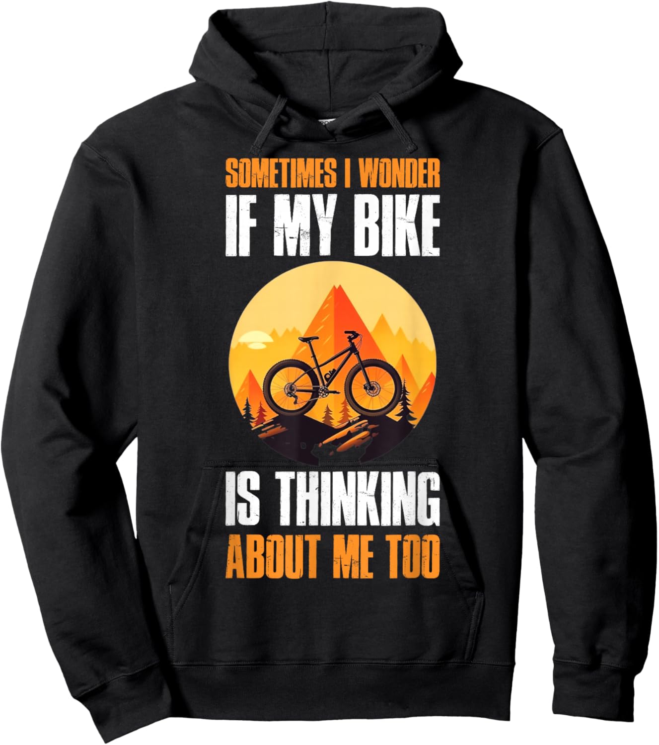 Sometimes I Wonder If My Bike Is Thinking About Me Too Hoodie - Hoodie | Black