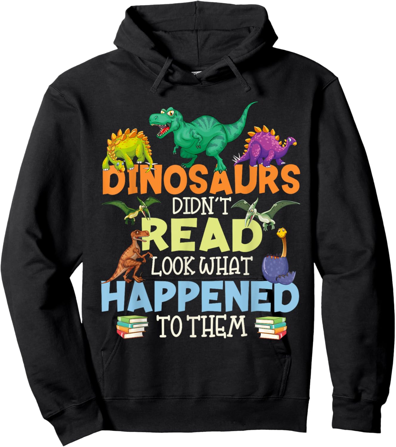 Dinosaurs Didnt Read Funny Book Lover Boys Kids Teacher Hoodie - Hoodie | Black
