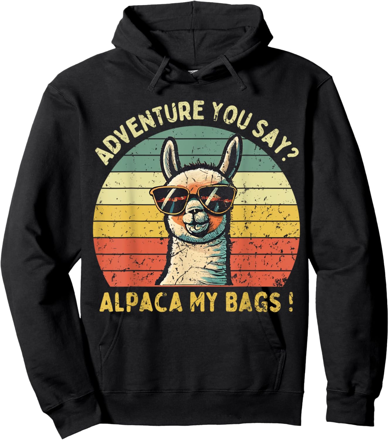 Adventure You Say? Alpaca My Bags Vintage For Hiking Travel Hoodie - Hoodie | Black