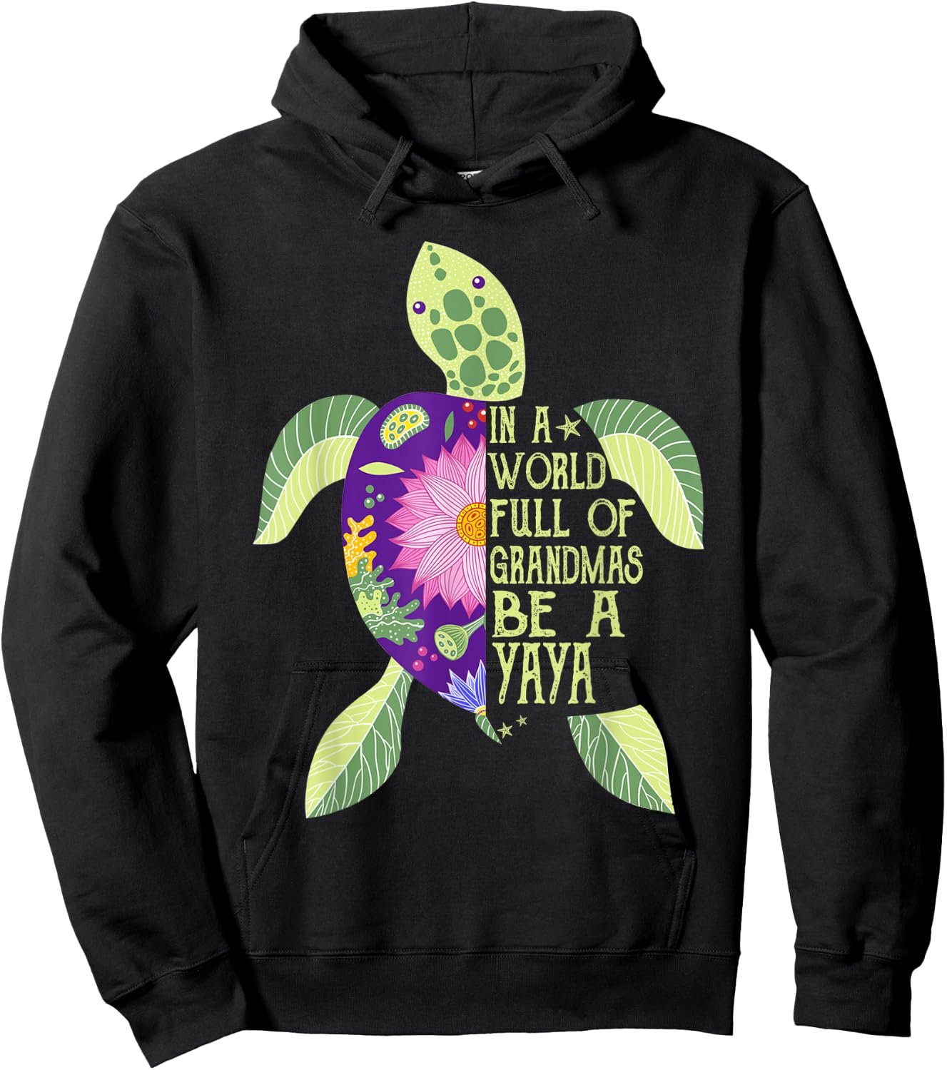 In A World Full Of Grandmas Be A Yaya Sea Turtle Women Hoodie - Hoodie | Black