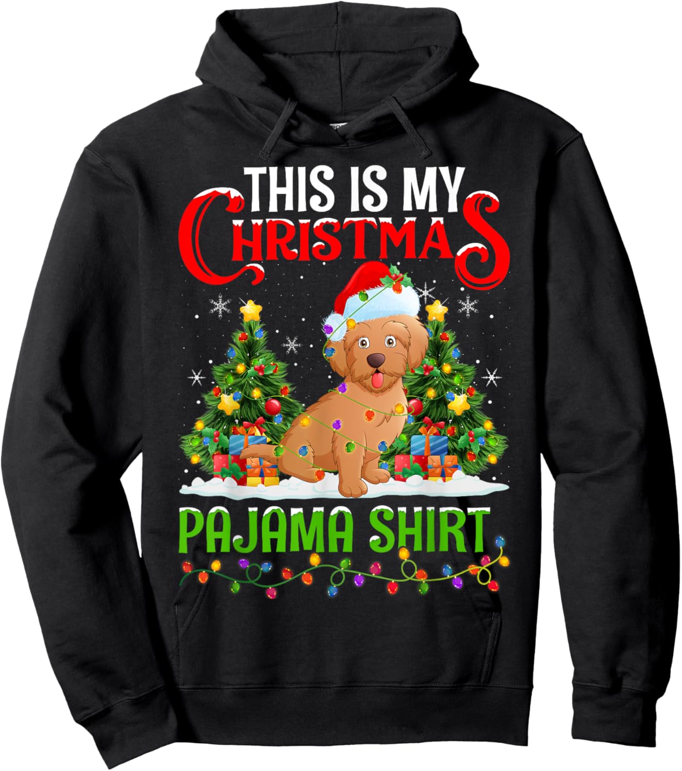 Maltipoo Dog Xmas Lights This Is My Christmas Pajama Hoodie - Hoodie | Black