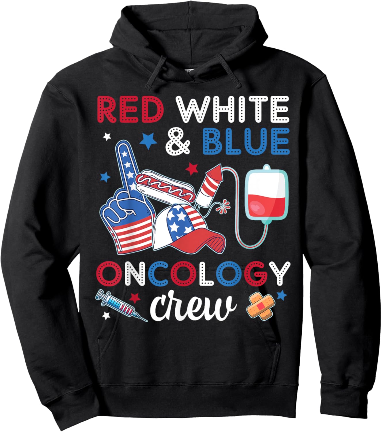 Red White And Blue Oncology Nurse Crew Patients 4TH July Day Hoodie - Hoodie | Black