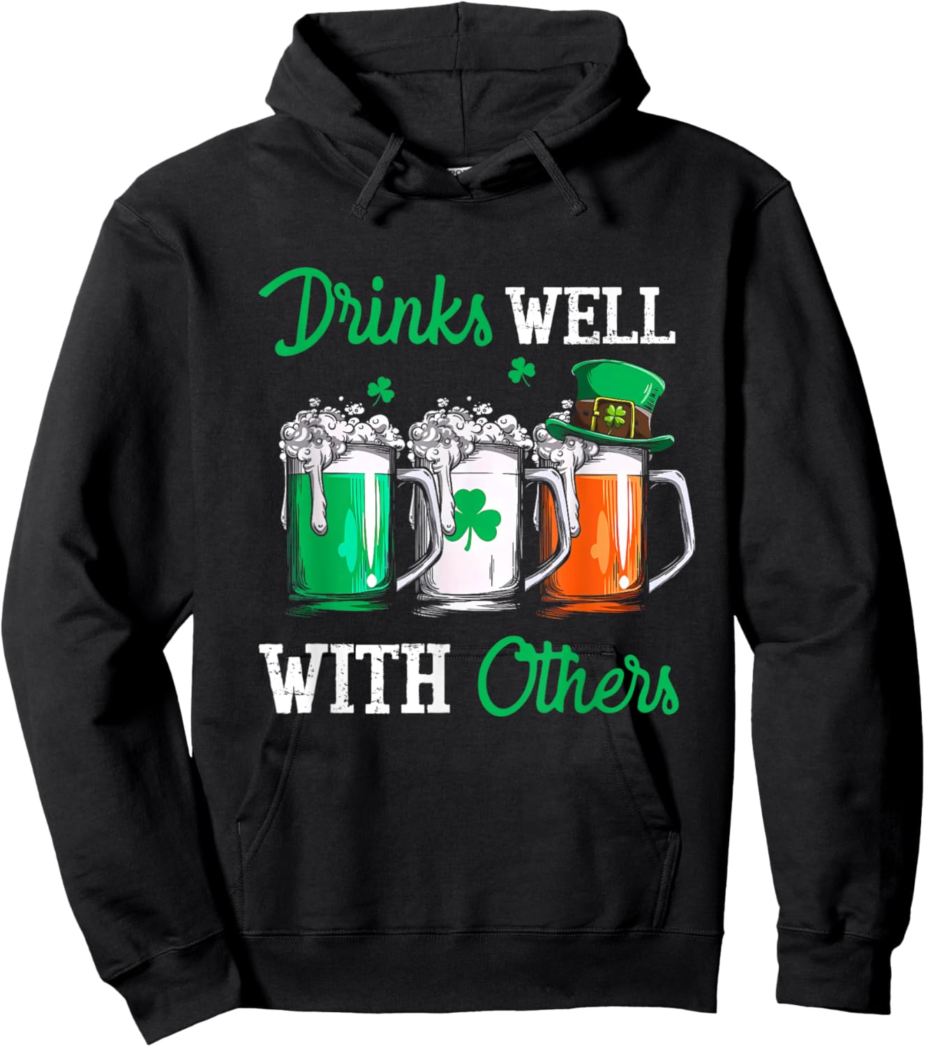 Drinks Well With Others St. Patrick's Day Drunk Beer Funny Hoodie - Hoodie | Black