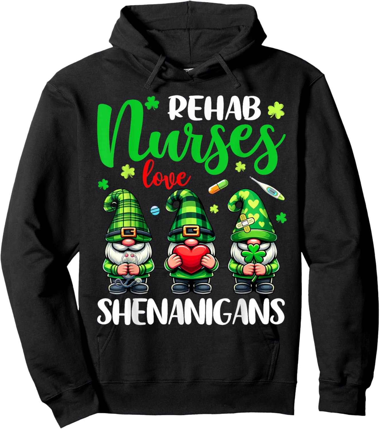 Rehab Nurse Love Shenanigans Gnomes Nurse St Patricks Day Hoodie - Hoodie | Black