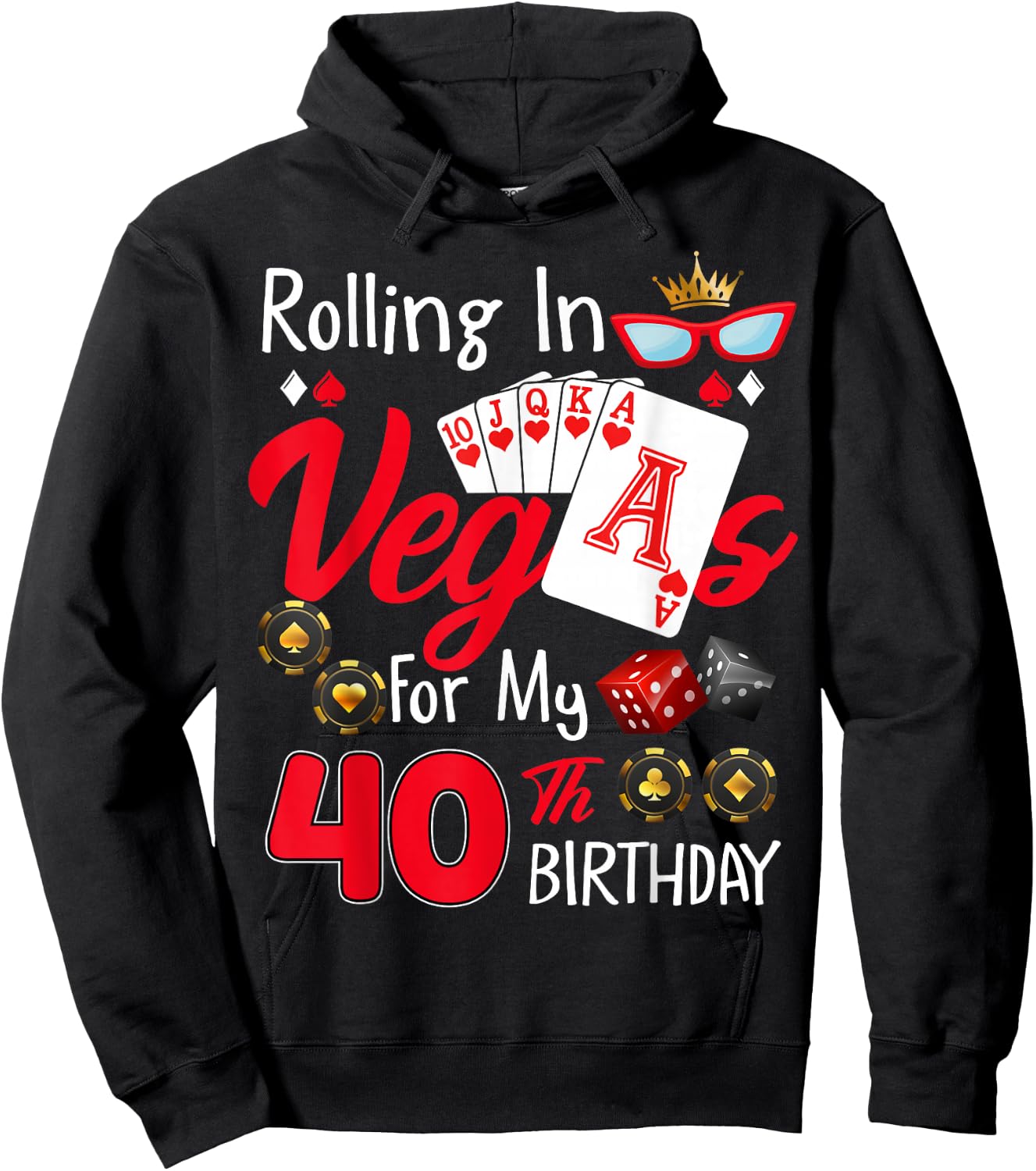 Rolling In Vegas For My 40 Year Old 40th Birthday Las Vegas Hoodie - Hoodie | Black