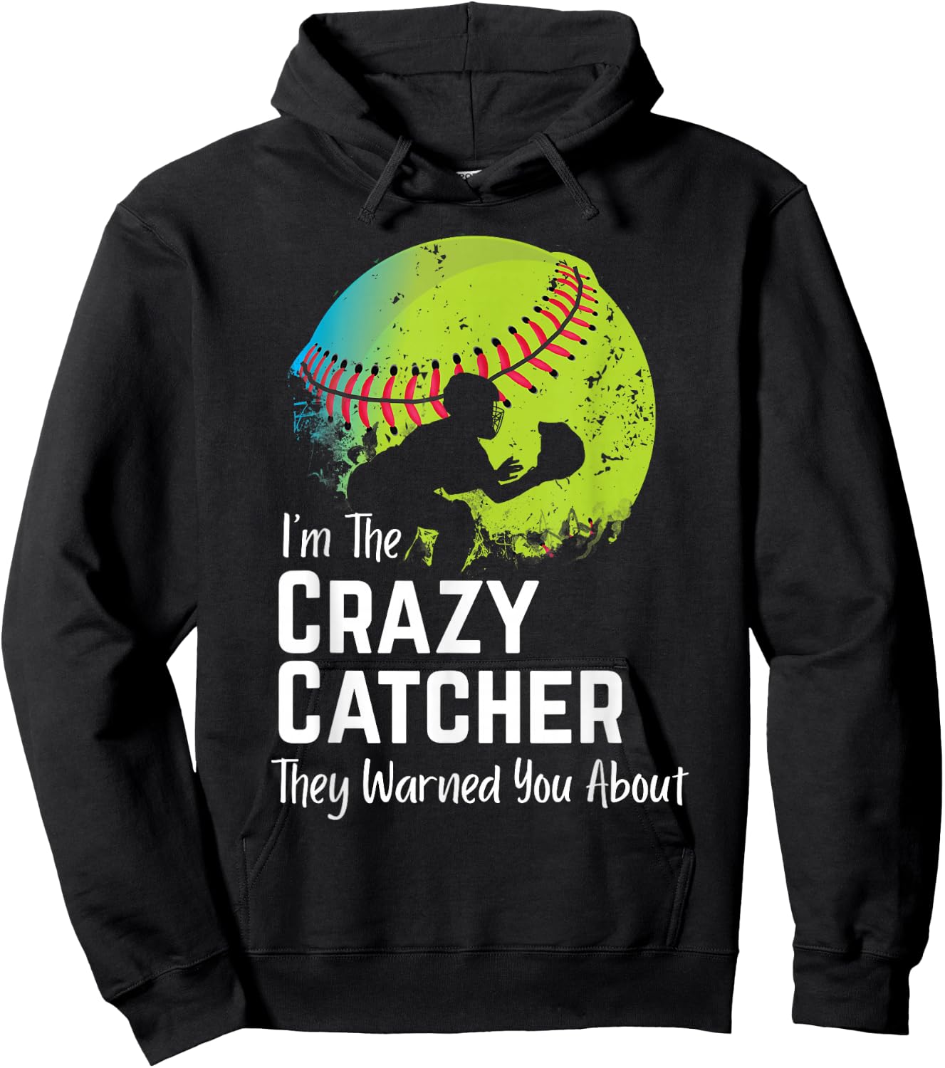 Funny Crazy Catcher Bat & Ball Player Softball Sports Lovers Hoodie - Hoodie | Black