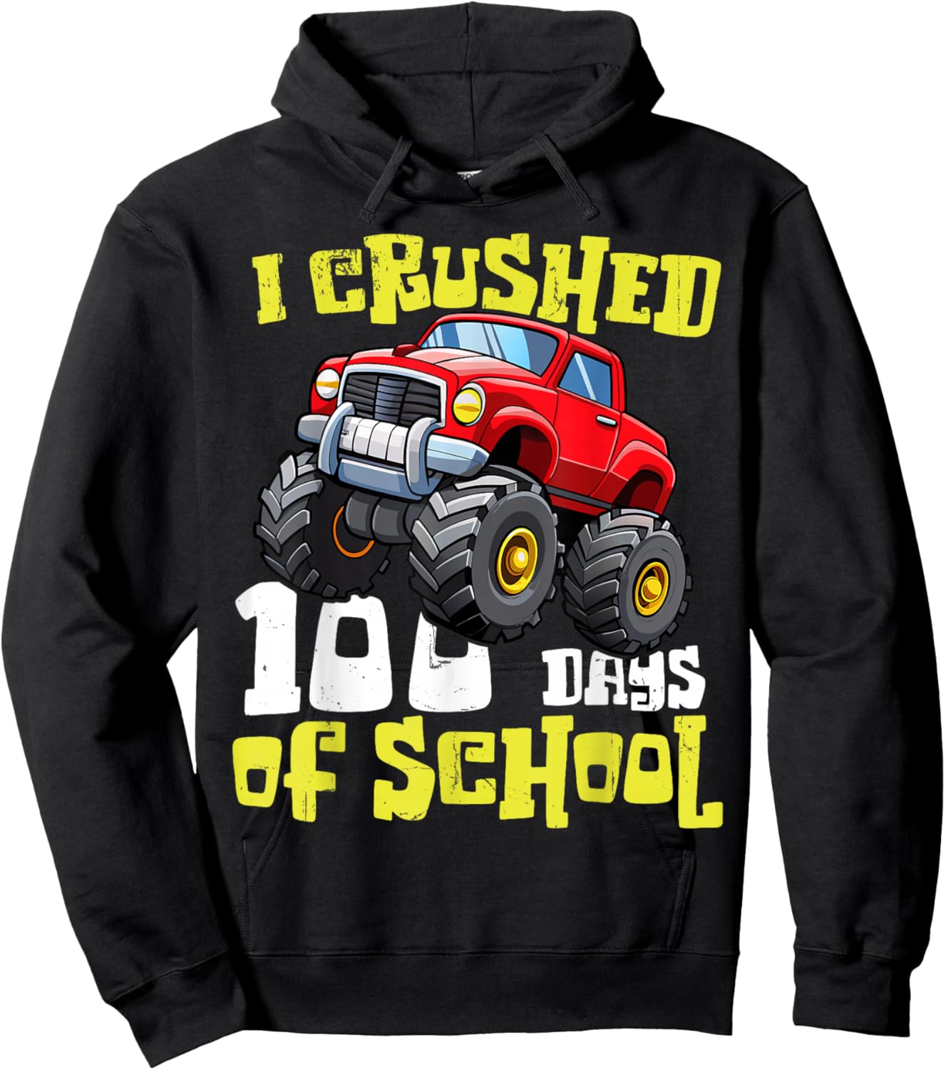 Funny I Crushed 100 Days Of School Monster Truck Kids Boys Hoodie - Hoodie | Black