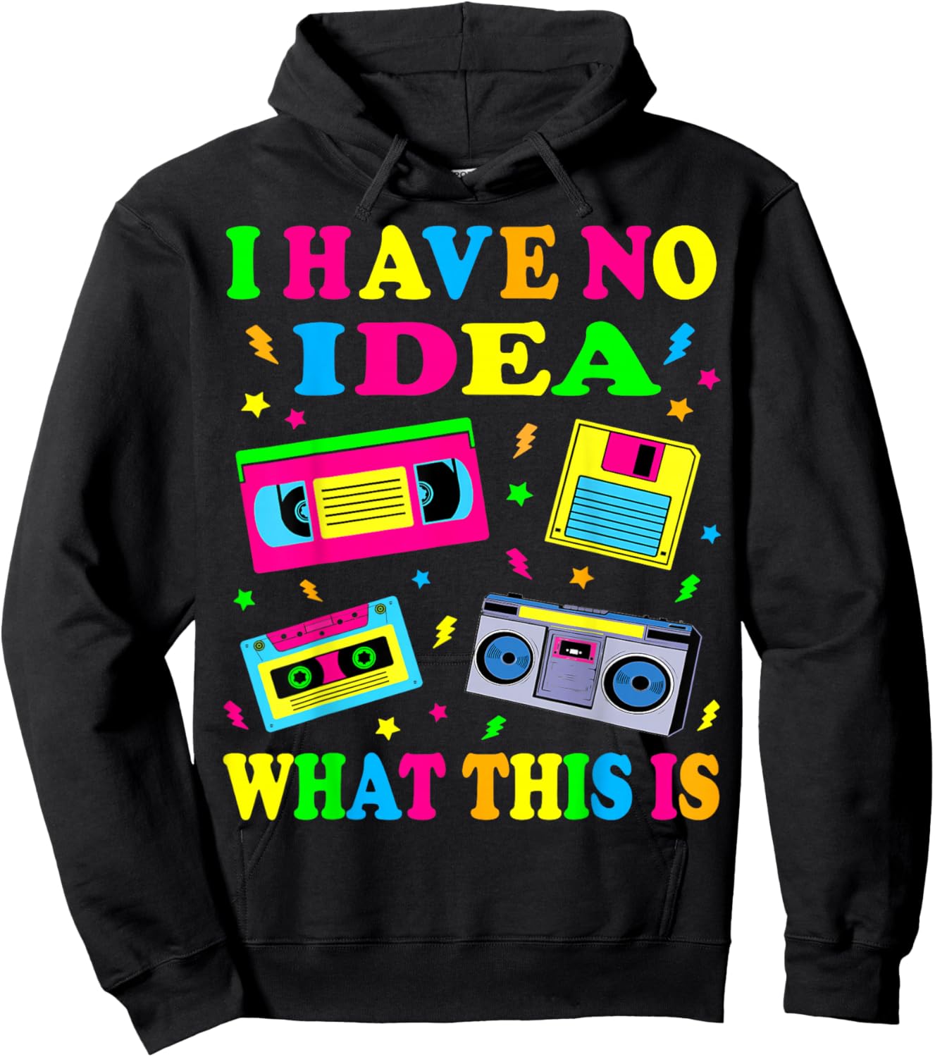 I Have No Idea What This is Men Women Kid 70s 80s 90s Outfit Hoodie - Hoodie | Black