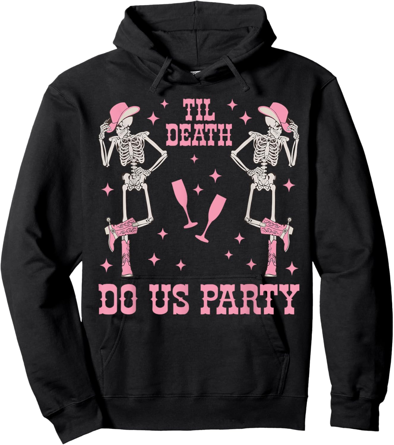 Til Death Do Us Party Skeleton Cowgirl Bachelorette Matching Hoodie - Hoodie | Black