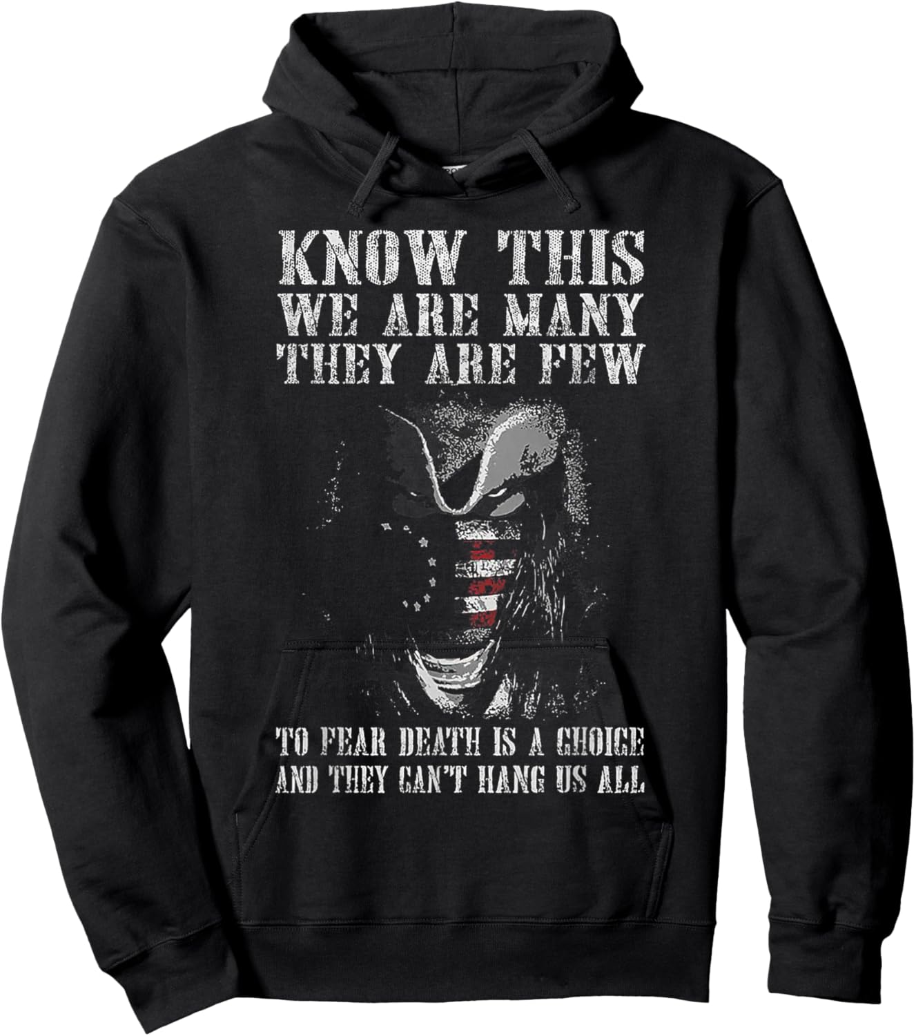 Know This We Are Many They Are Few to Fear Death Hoodie - Hoodie | Black