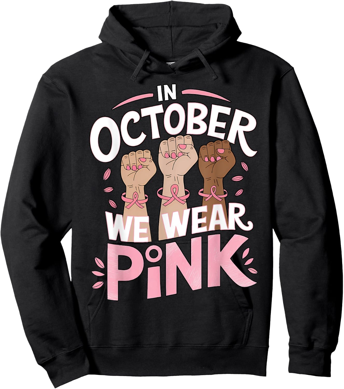 Breast Cancer Awareness In October We Wear Pink Hoodie - Hoodie | Black