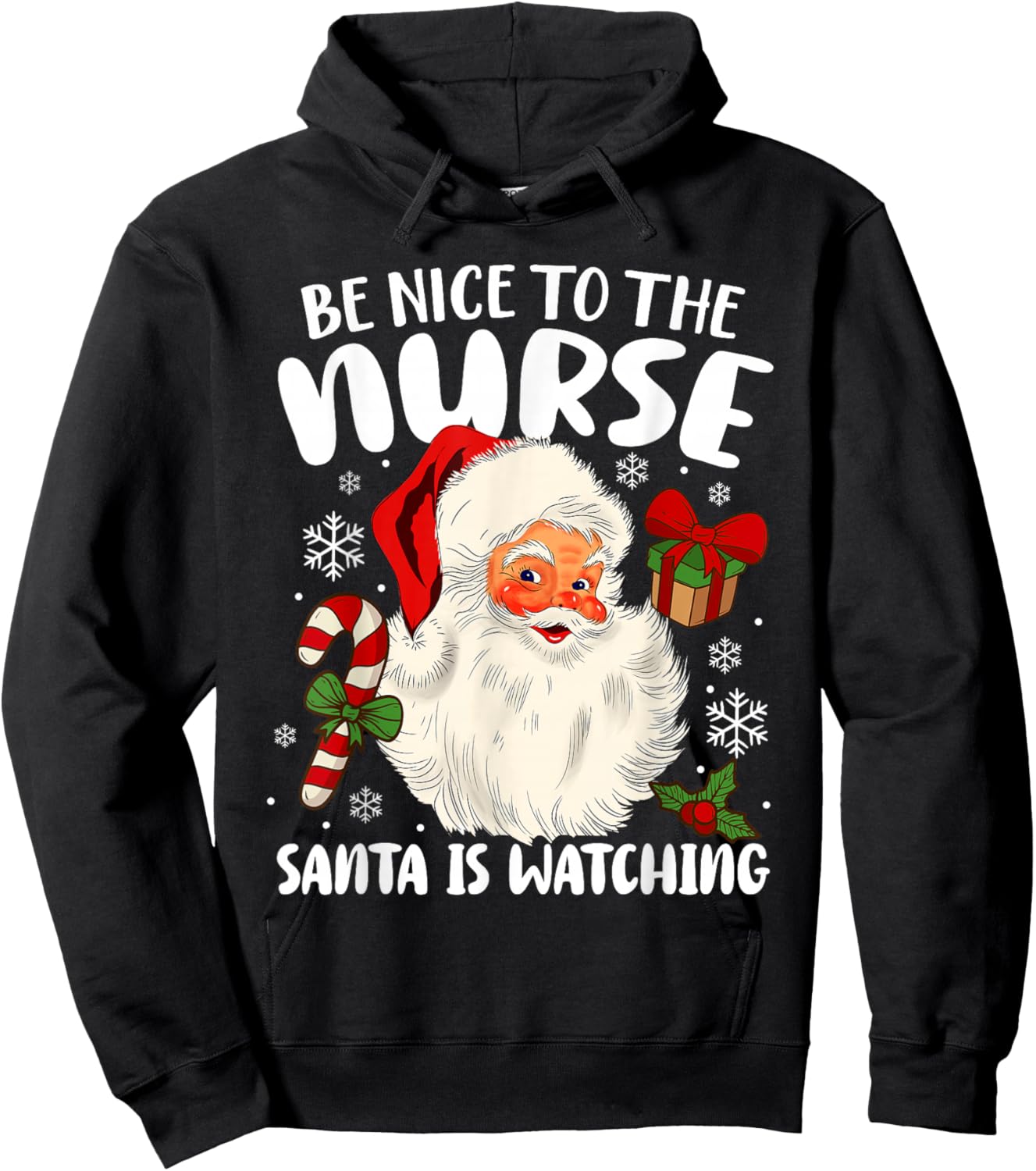 Nurse Christmas - Be Nice To The Nurse Santa Is Watching Hoodie - Hoodie | Black