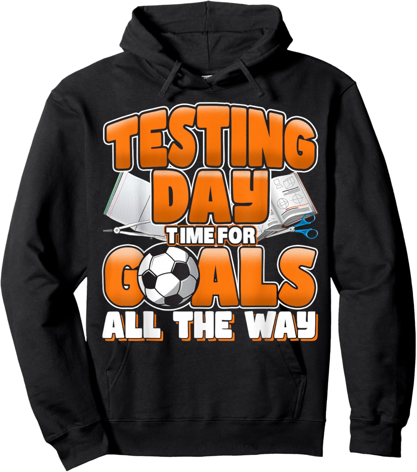 Test Day Soccer Goals Testing Day School Teacher Women Men Hoodie - Hoodie | Black