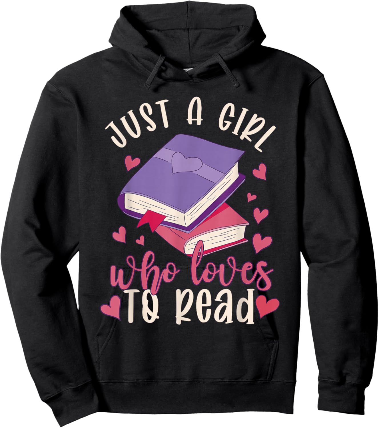 Just A Girl Who Loves to Read Funny Girls Bookworm Hoodie - Hoodie | Black