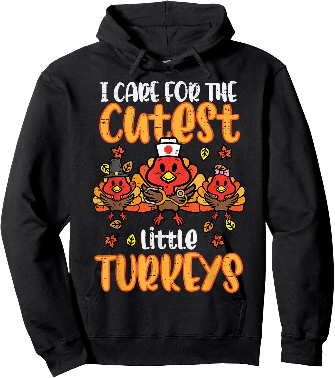 Care For Little Turkeys Nurse Fall Thanksgiving Scrub Top Hoodie - Hoodie | Black