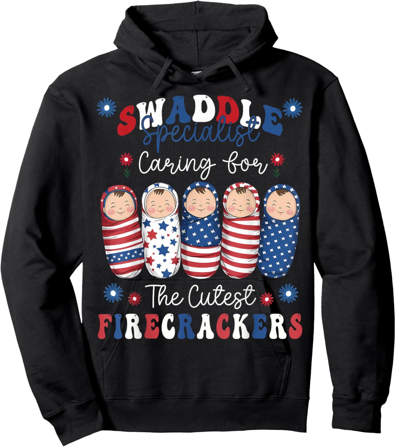 NICU Labor and Delivery Humorous Nurse 4th Of July Women Men Hoodie - Hoodie | Black