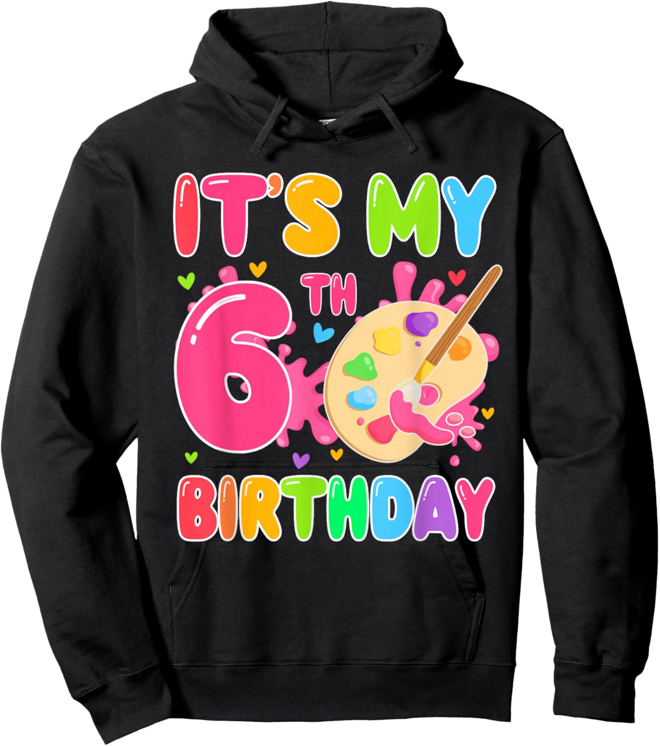 6 Years Old Artists It's My 6th Birthday Painting Art Hoodie - Hoodie | Black
