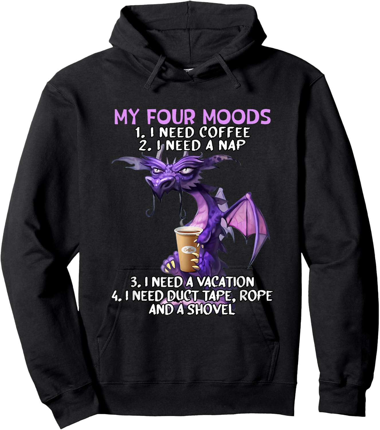 My Four Moods I Need Coffee I Need A Nap Dragon Coffee Lover Hoodie - Hoodie | Black