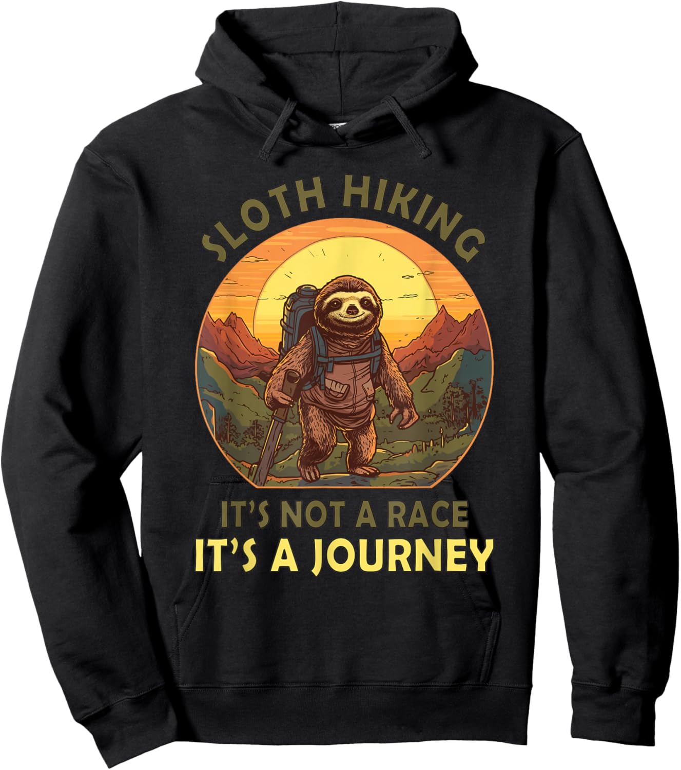 Sloth Hiking Team It's Not A Race It's A Journey Sloth Hiker Hoodie - Hoodie | Black