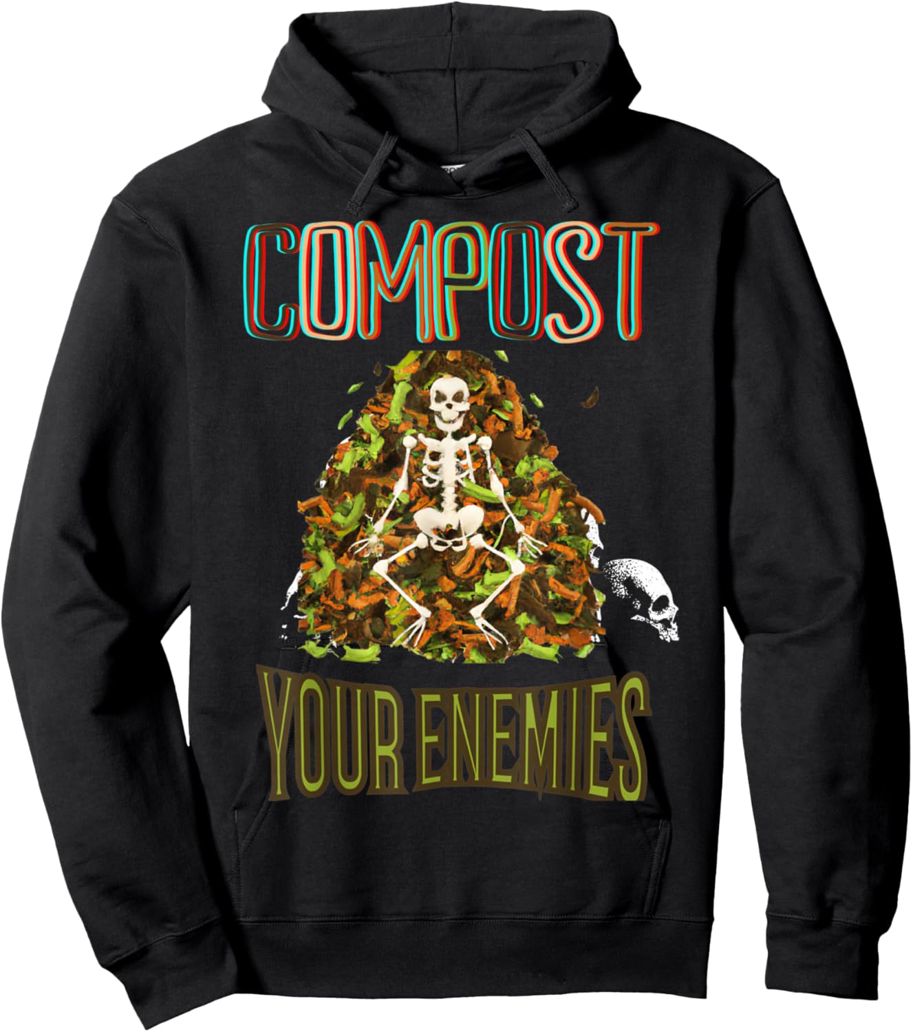 Compost Your Enemies Funny Gardening Goth Skeleton Gardener Hoodie - Hoodie | Black