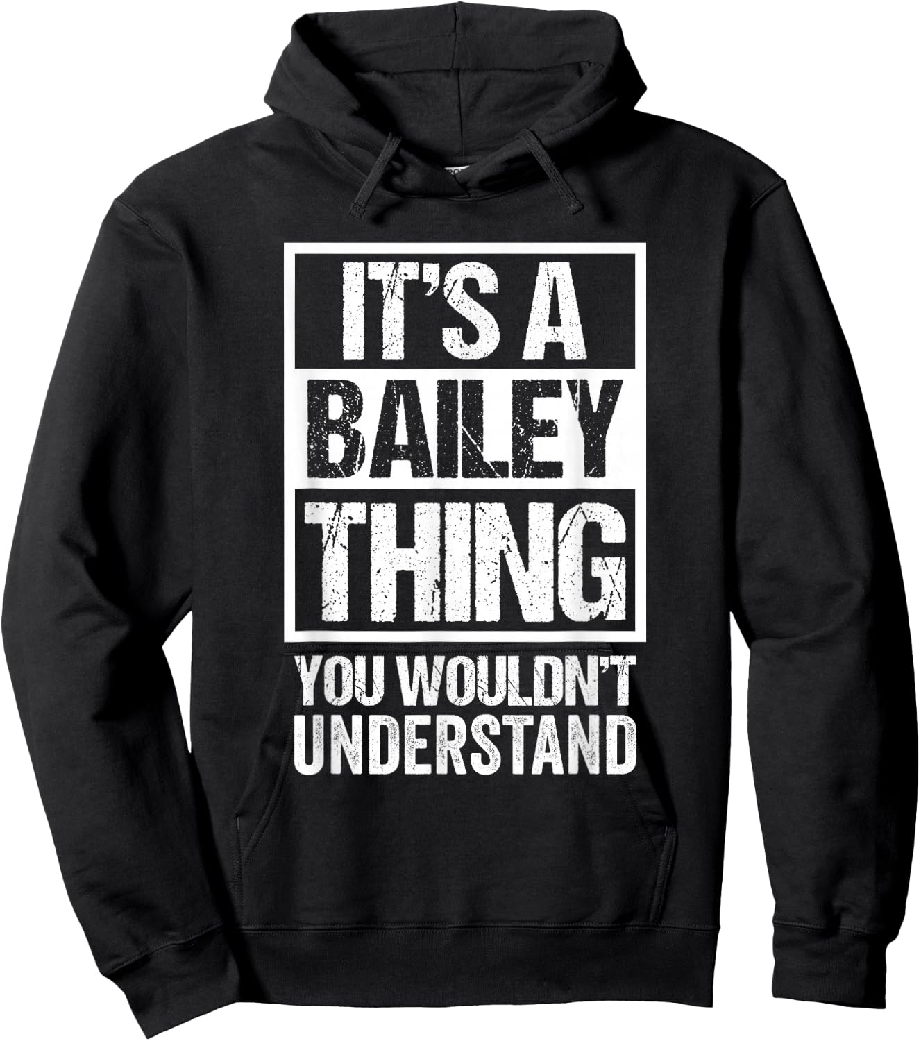 It's A Bailey Thing You Wouldn't Understand - Family Name Small Hoodie - Hoodie | Black