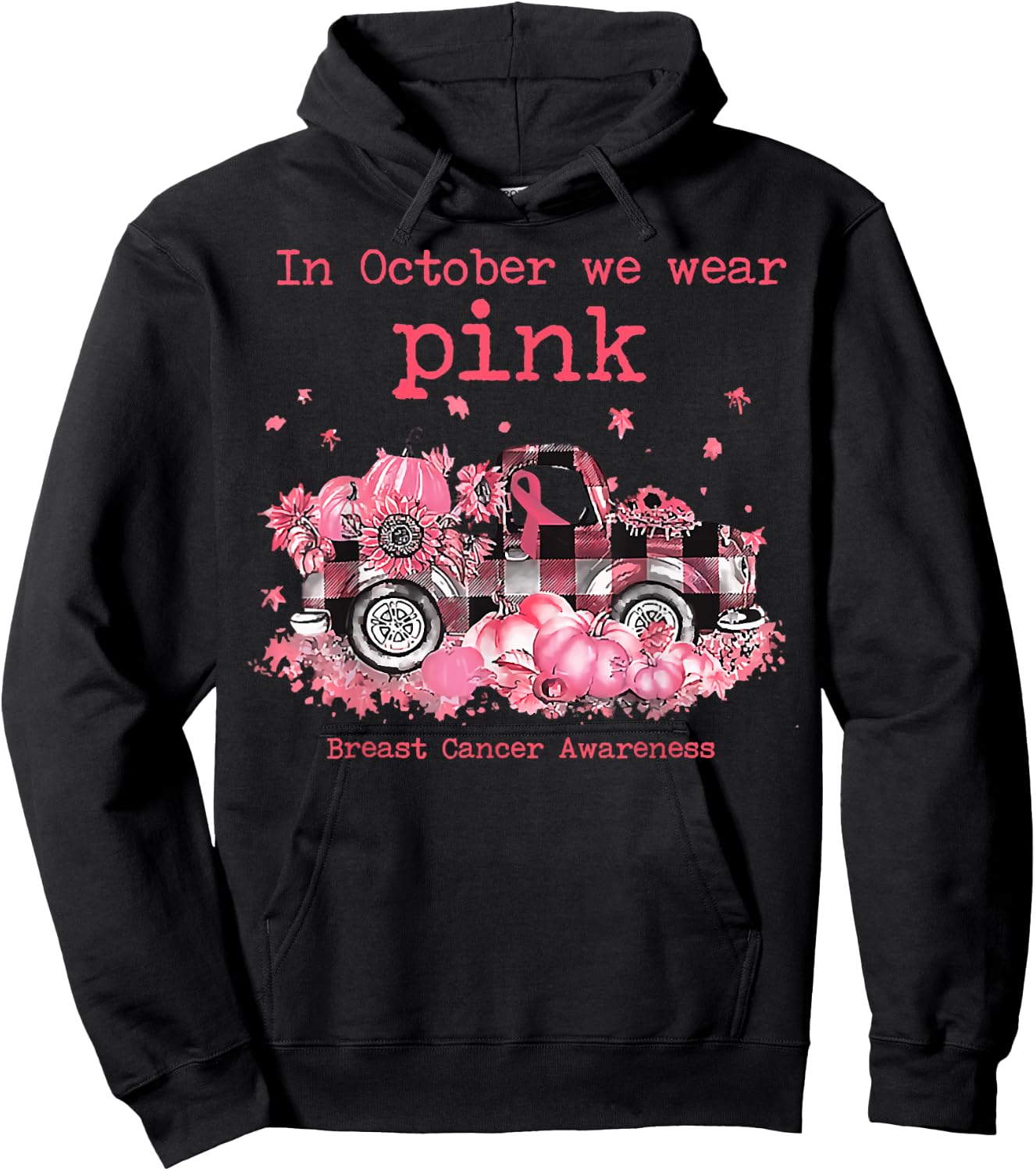 In Oct We Wear Pink Ribbon Plaid Truck Pumpkin Autumn Season Hoodie - Hoodie | Black
