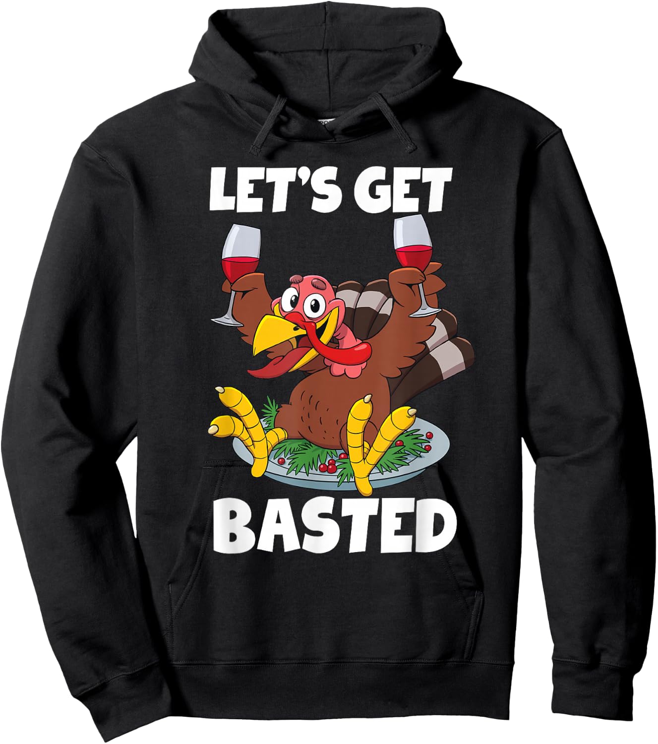 Let's Get Basted Shirt Funny Wine Thanksgiving Hoodie - Hoodie | Black