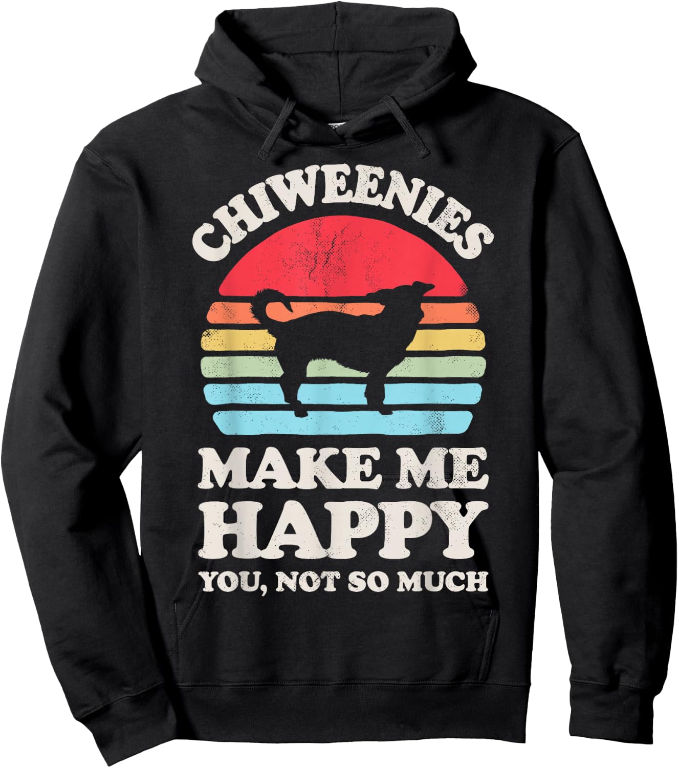 Chiweenies Make Me Happy You Not So Much Retro Dog Lover Hoodie - Hoodie | Black