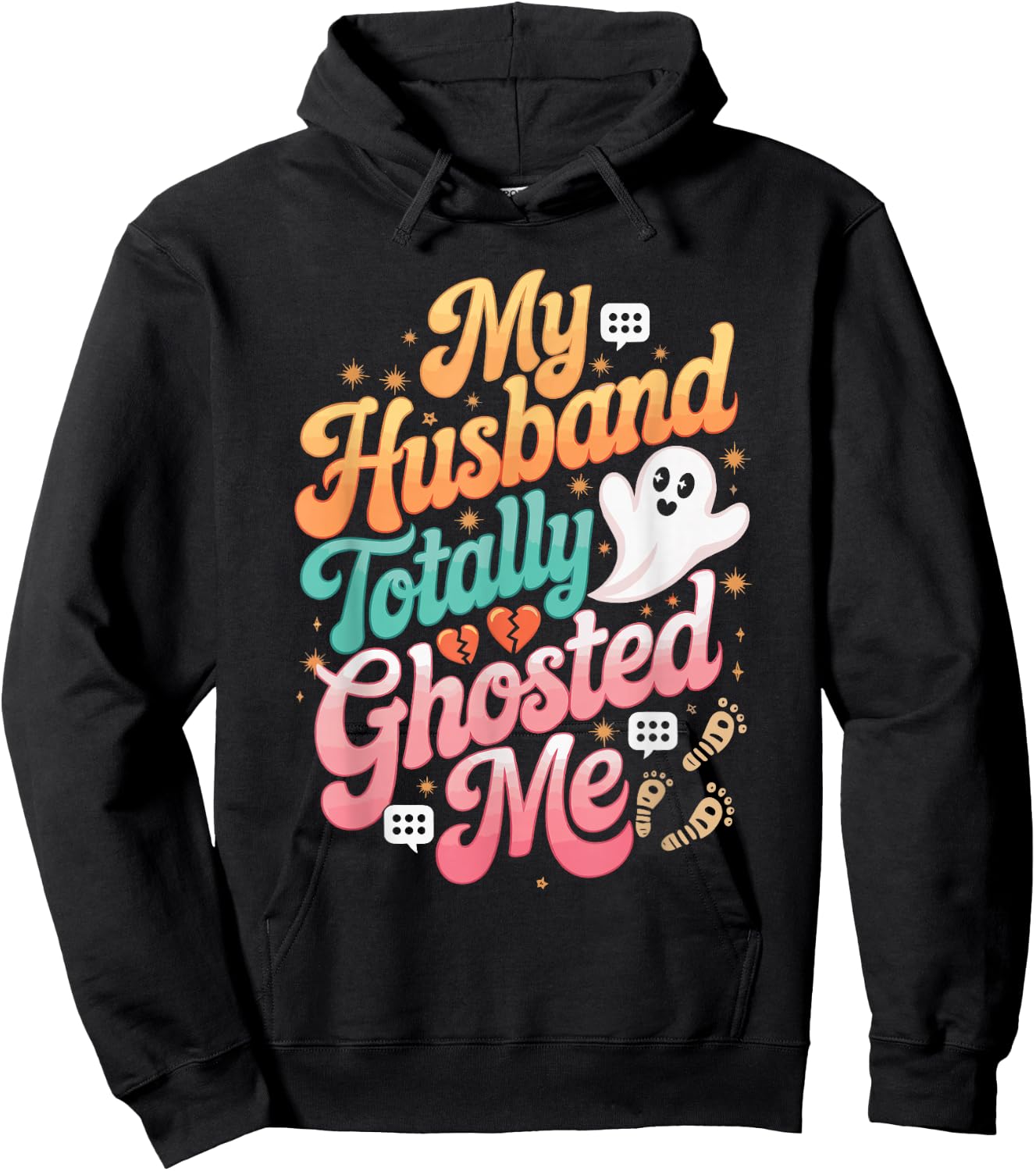 My Husband Totally Ghosted Me Hoodie - Hoodie | Black