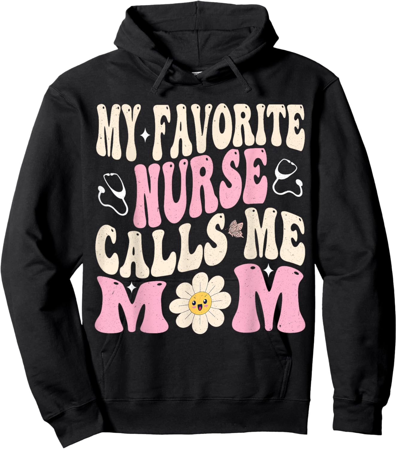 My Favorite Nurse Calls Me Mom Hoodie - Hoodie | Black