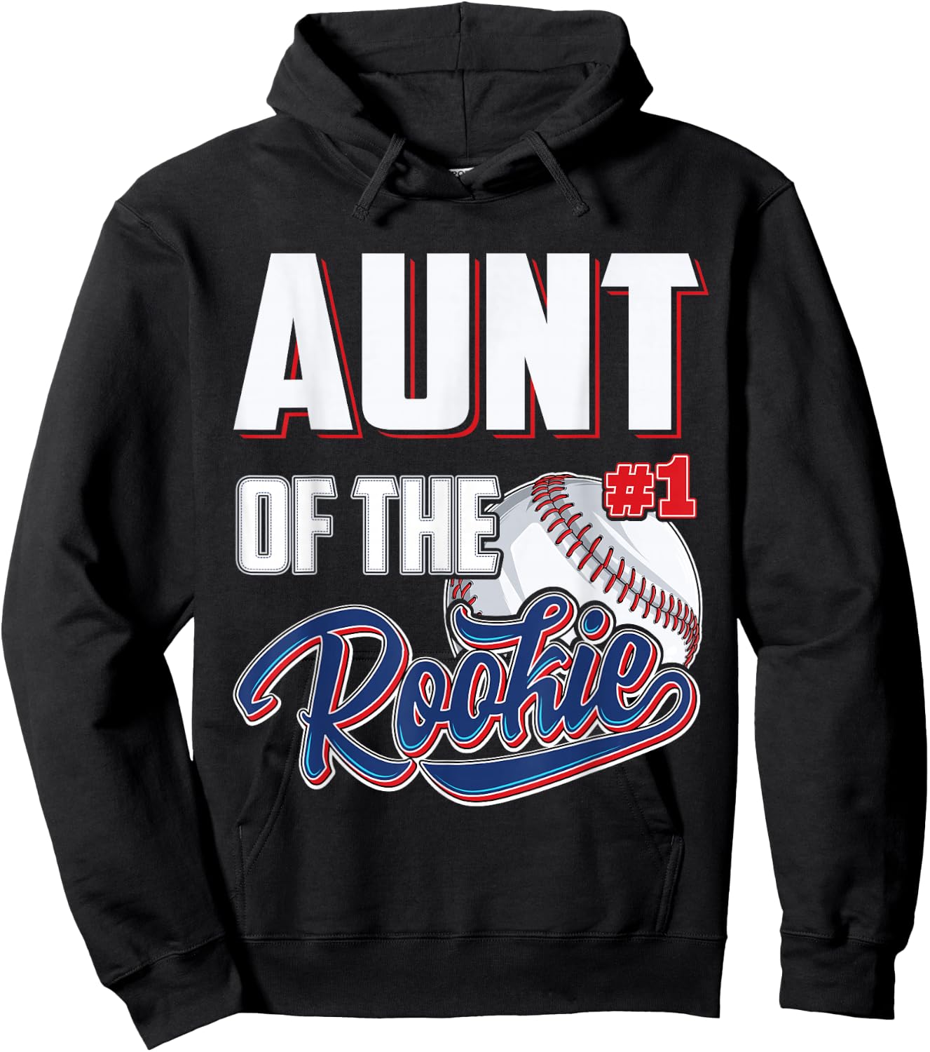 Aunt of Rookie 1 Years old Team 1st Birthday Baseball Hoodie - Hoodie | Black
