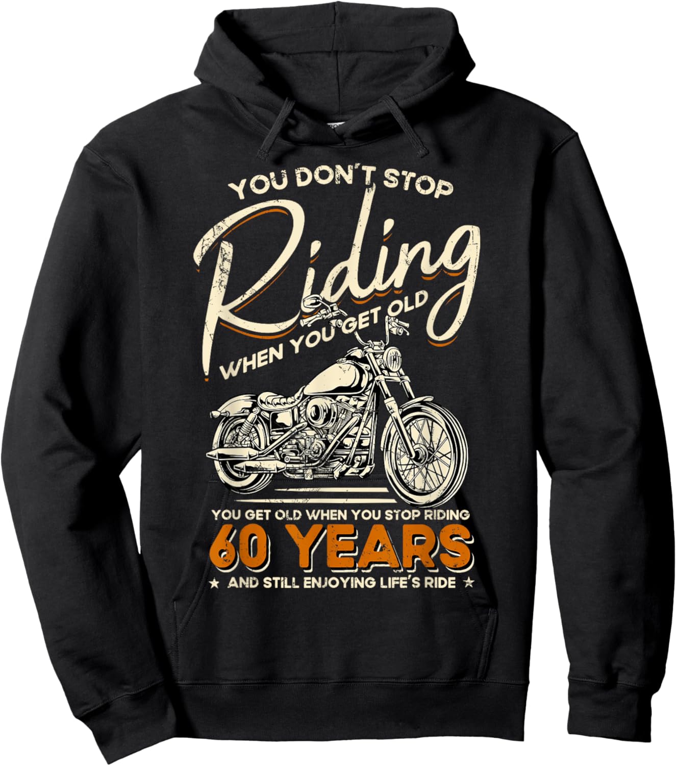 Don't Stop Riding When You Get Old Motorcycle 60th Birthday Hoodie - Hoodie | Black