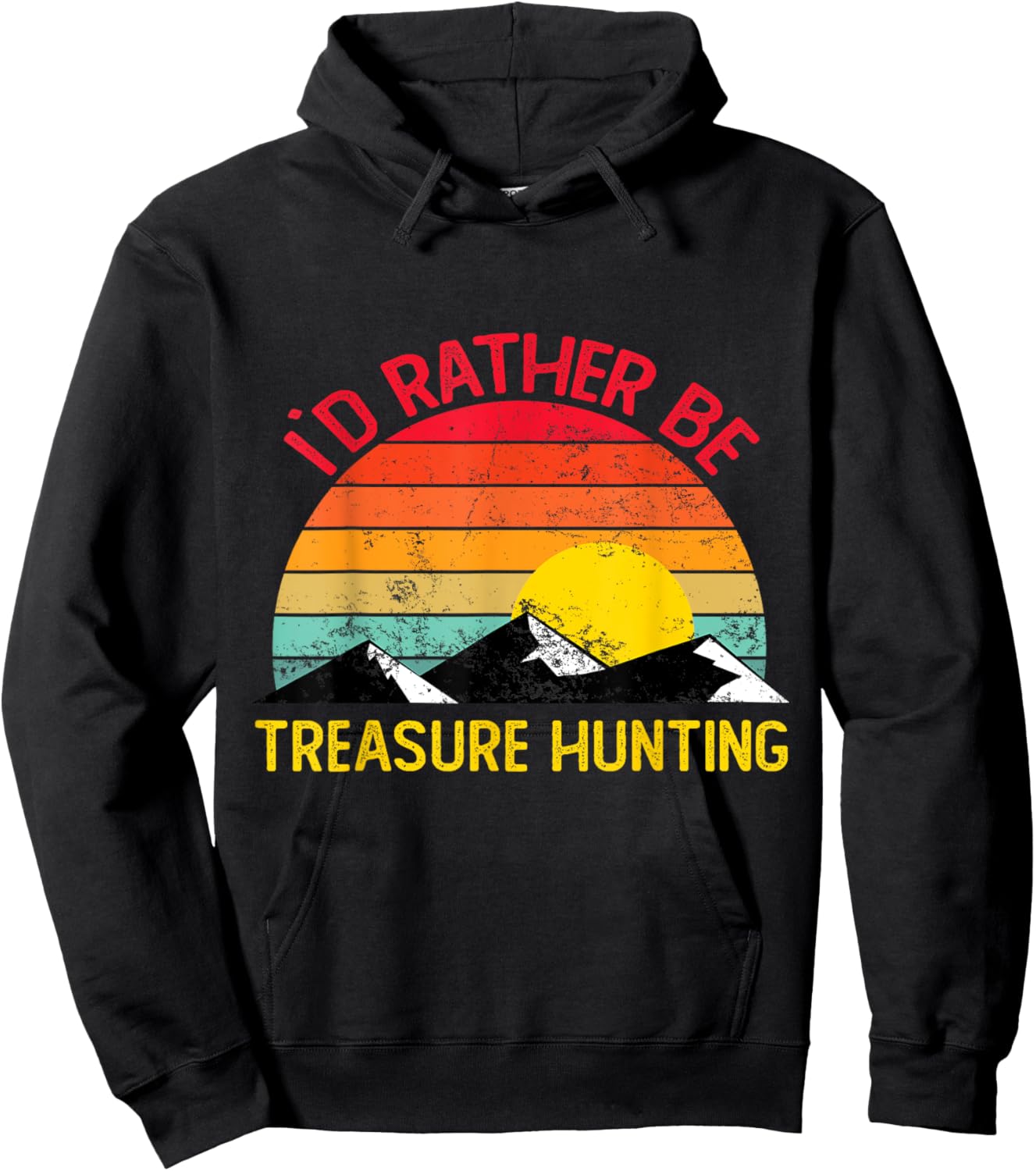 Id Rather Be Treasure Hunting Shirts Funny Treasure Hunting Hoodie - Hoodie | Black