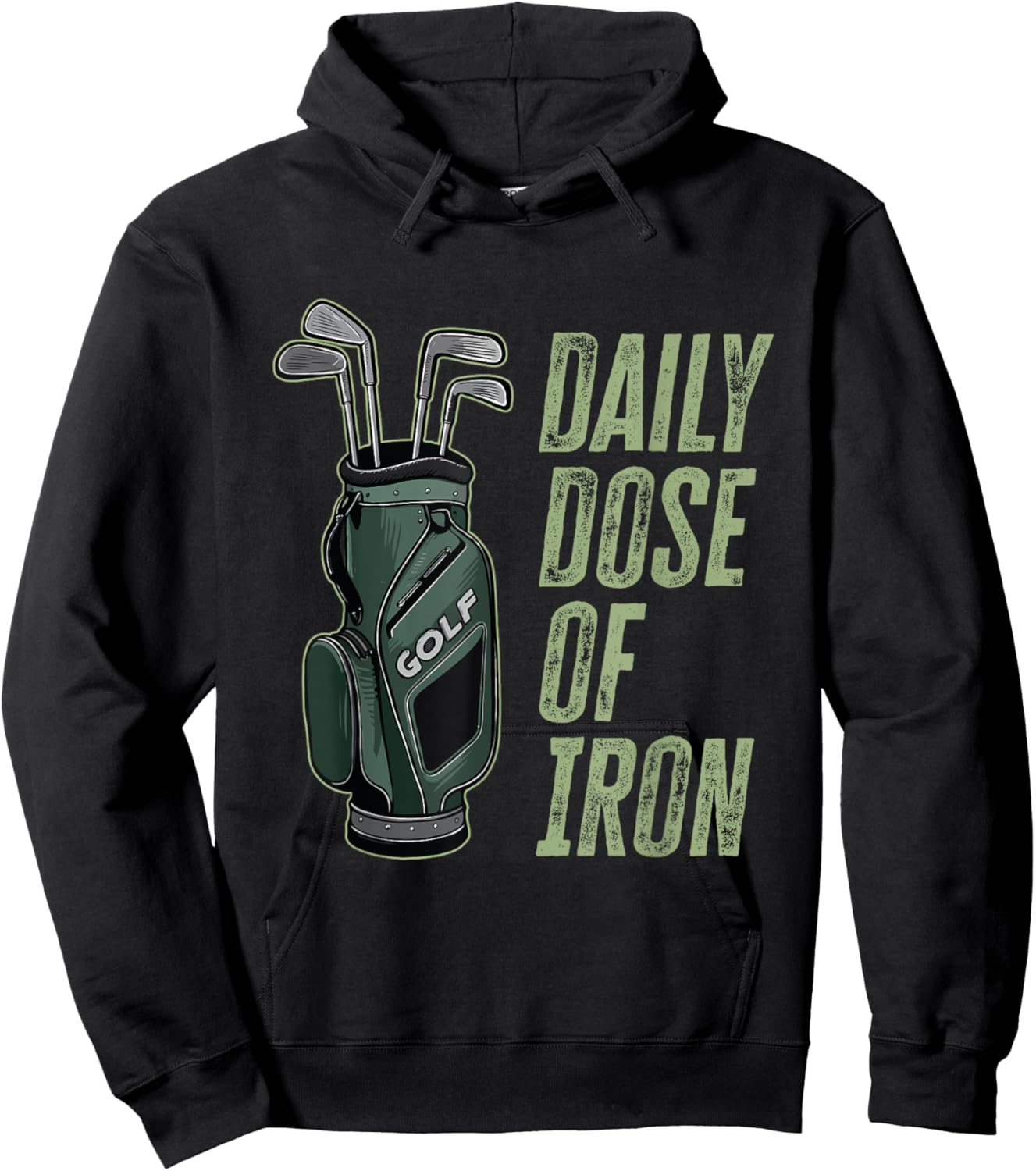 Daily Dose of Iron Golf Saying Funny Father's Day Golf Hoodie - Hoodie | Black