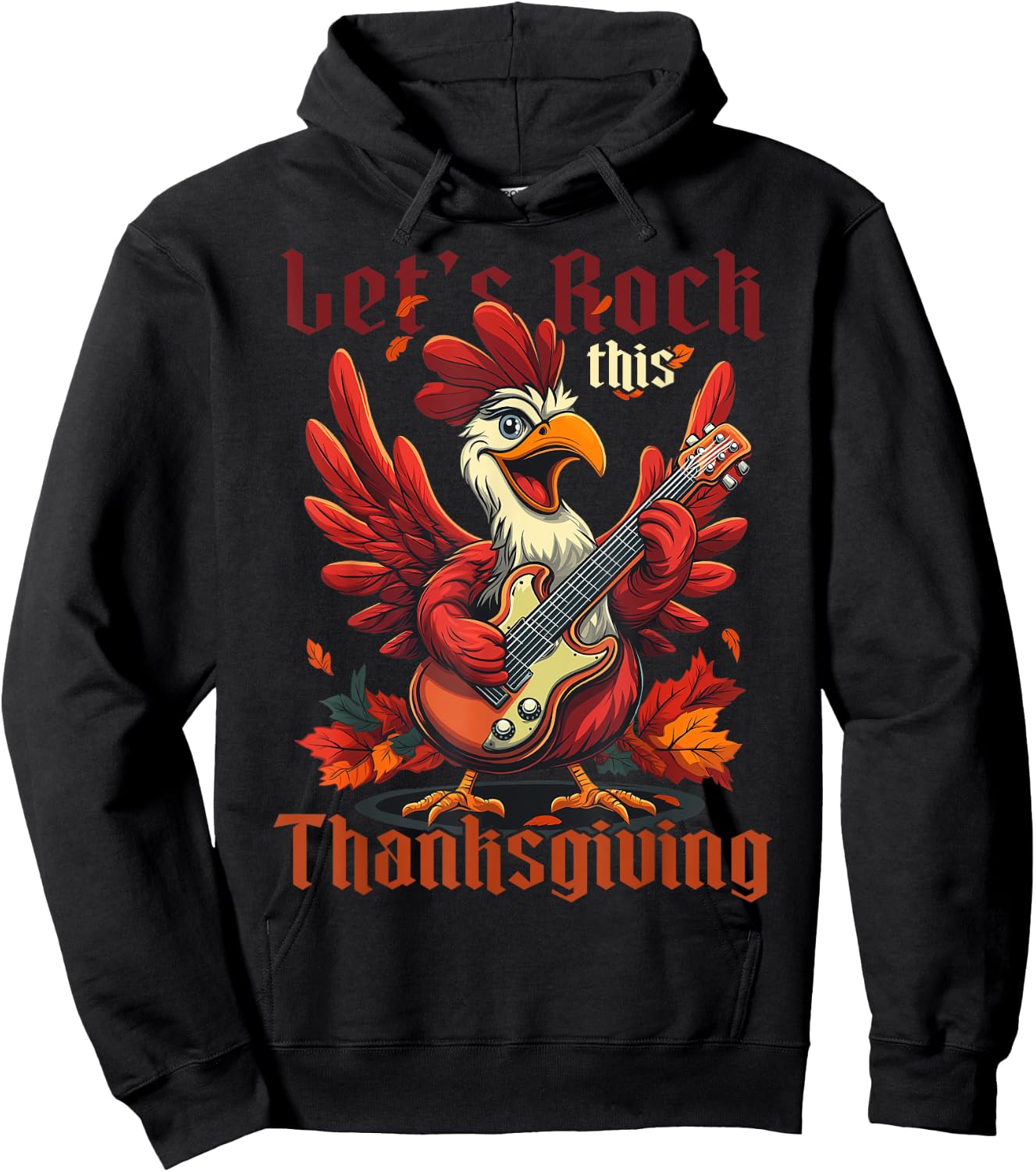 Let’s Rock this Thanksgiving Funny Turkey Guitar Rock N Roll Hoodie - Hoodie | Black