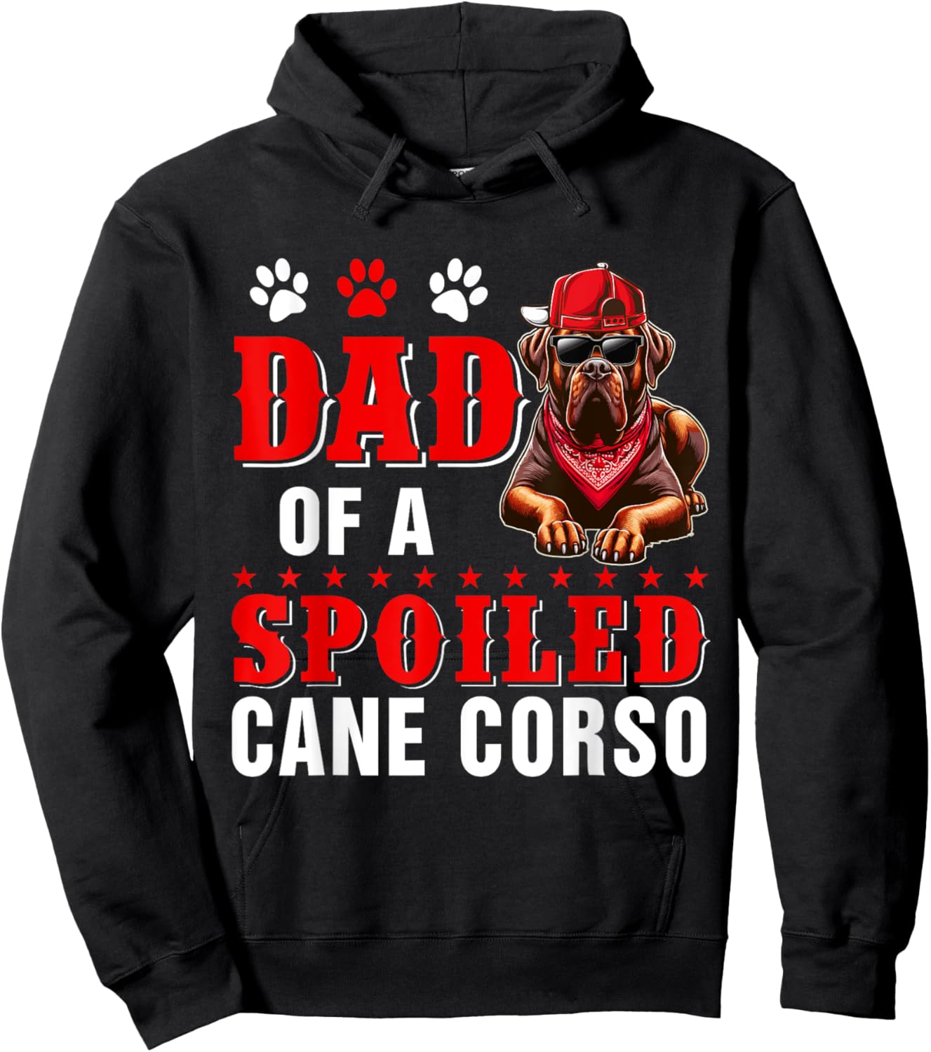 Dad Of A Spoiled Cane Corso Father's Day Dog Sunglasses Hoodie - Hoodie | Black