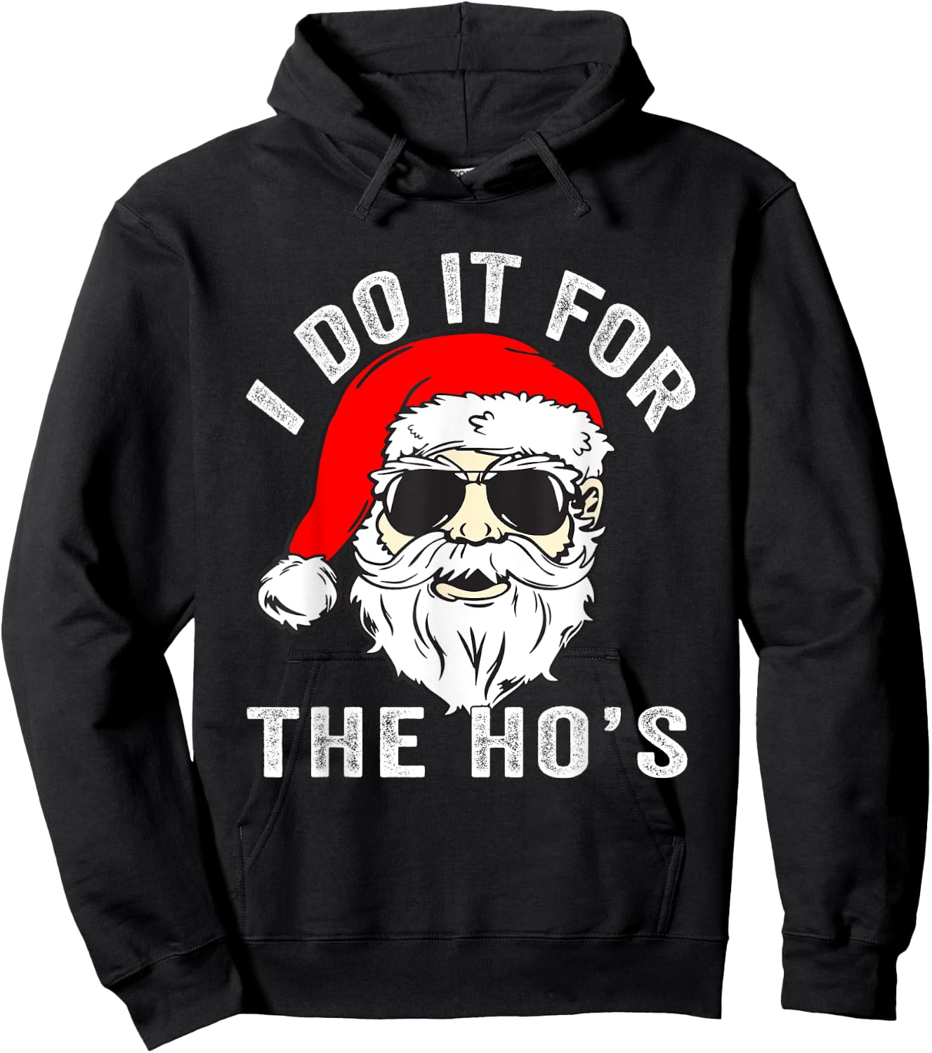 Funny Christmas Santa I Do It For The Hos Holiday Mood Gifts Hoodie - Hoodie | Black