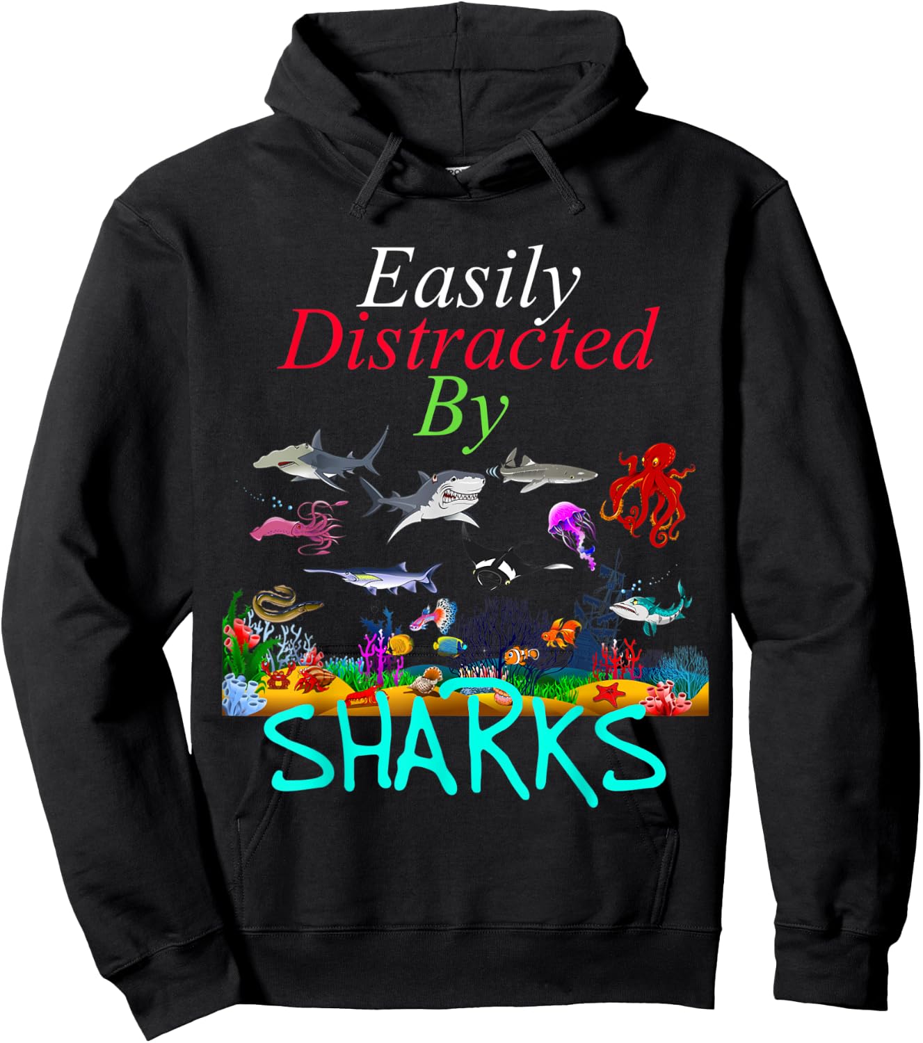 Easily Distracted by Sharks Funny Sharks Lover Hoodie - Hoodie | Black
