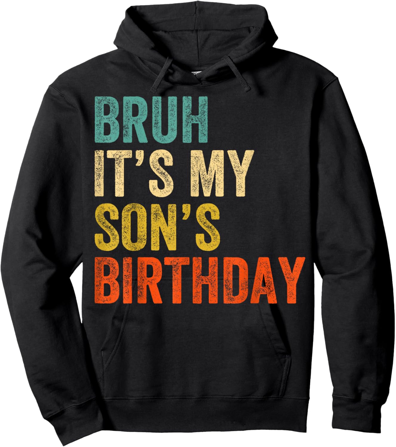 Bruh It's My son's Birthday Funny Birthday Mom Dad Hoodie - Hoodie | Black