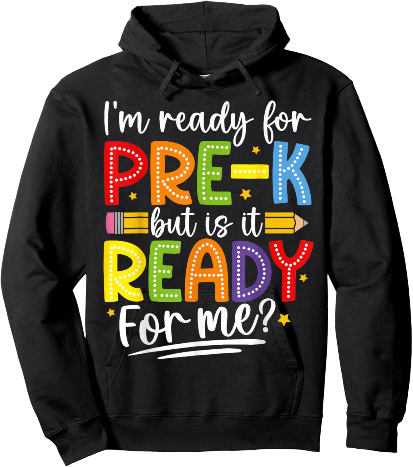 I'm Ready For Pre-K But Is It Ready For Me Preschool Kids Hoodie - Hoodie | Black