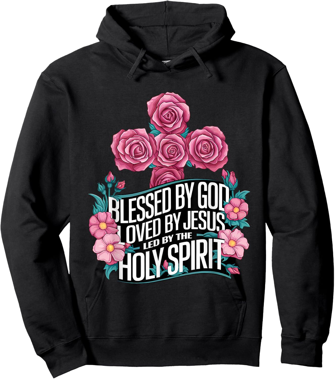 Blessed by God Loved by Jesus Led by The Holy Spirit shirt Hoodie - Hoodie | Black